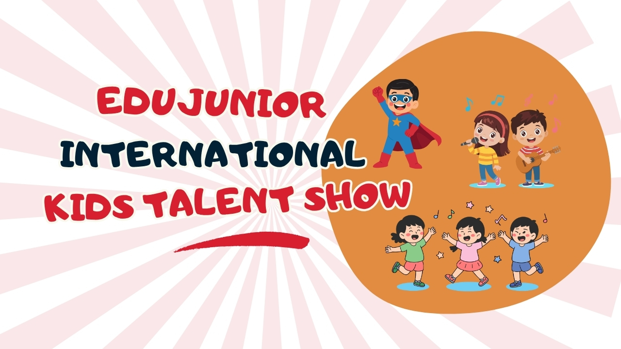 International Kids Talent Show 2026 by EduJunior